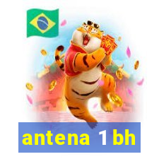 antena 1 bh